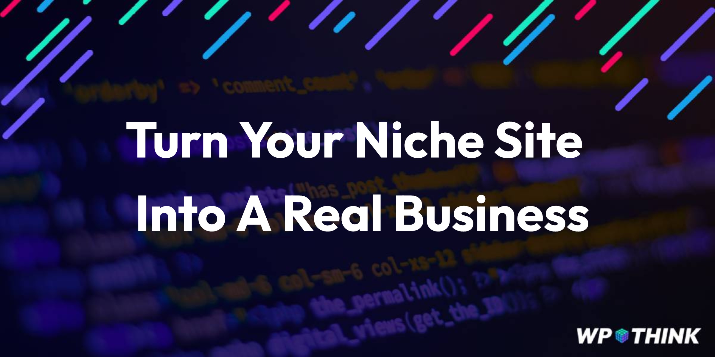 11 Ways To Completely Evolve Your Niche Site Into A Real Business internal link