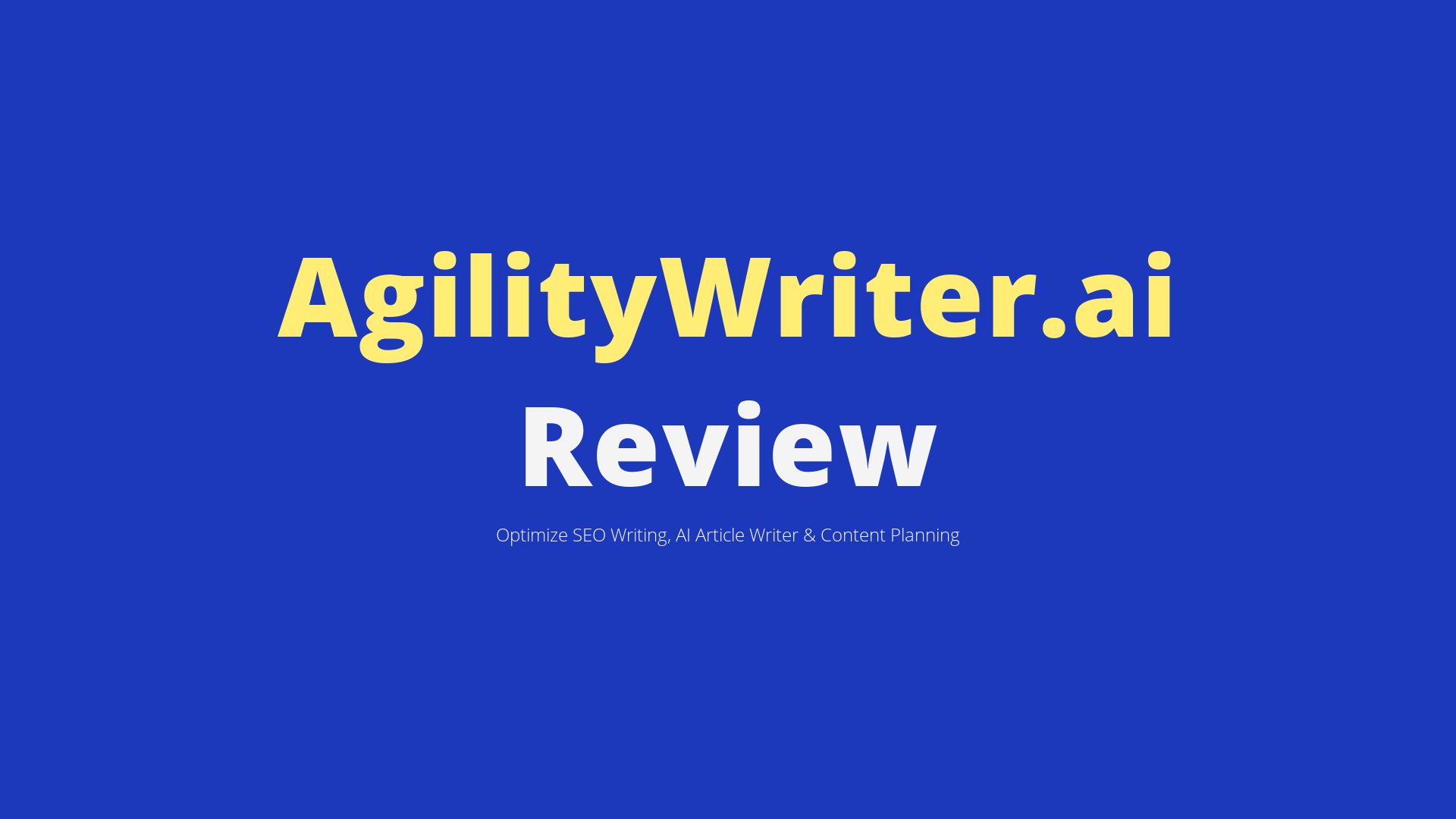Agility Writer Review 2025: AI Writing Tool Tested (Pros & Cons)