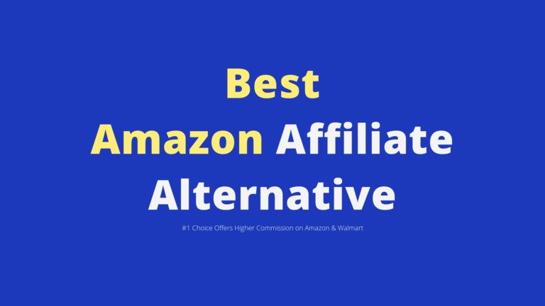best amazon affiliate alternatives